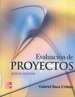 Evaluación de Proyectos – Gabriel Baca – 5ta Edición