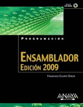 Lenguaje Ensamblador – Francisco Charte Ojeda – 2da Edición 2009