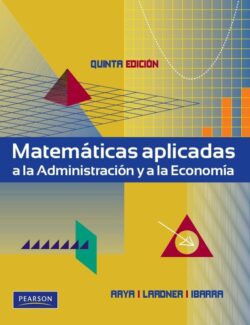 Matemáticas Aplicadas a la Administración y a la Economía – Arya & Lardner – 5ta Edición