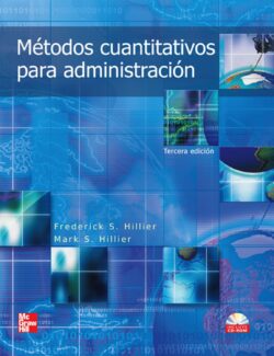 Métodos Cuantitativos para Administración – Frederick Hillier, Mark Hillier – 3ra Edición