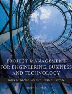 project management for engineering business and technology j nicholas 4th edition