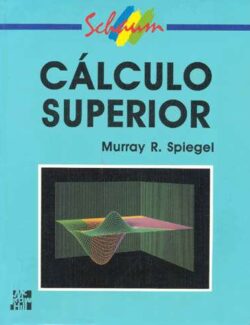 Cálculo Superior (Schaum) – Murray R. Spiegel – 1ra Edición
