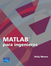 Matlab Para Ingenieros – Holly Moore – 1ra Edición