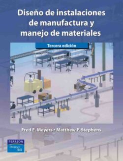 Diseño de Instalaciones de Manufactura y Manejo de Materiales – Fred Meyers – 3ra Edición