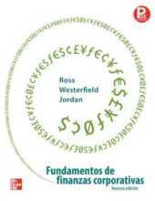 Fundamentos de Finanzas Corporativas – Ross, Westerfield, Jordan – 9na Edición