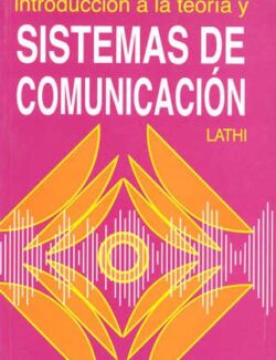 Introducción a Teoría y Sistemas de Comunicación – B. P. Lathi – 1ra Edición