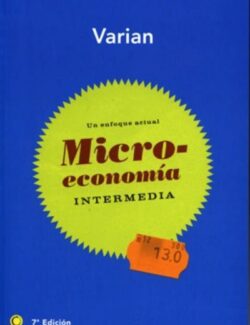 Microeconomía Intermedia – Hal R. Varian – 5ta Edición