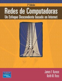 Redes de Computadoras – James Kurose, Keith Ross – 2da Edición
