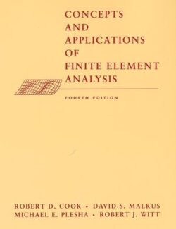 Concepts and Applications of Finite Element Analysis – Robert Cook – 4th Edition