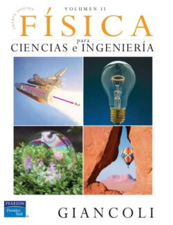 Física para Ciencias e Ingeniería con Física Moderna Vol.2 – Douglas Giancoli – 4ta Edición