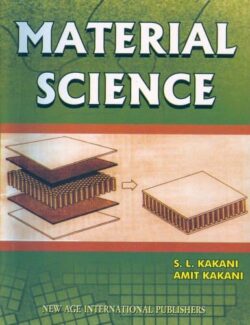 Material Science – S. L. Kakani, Amit Kakani – 1st Edition
