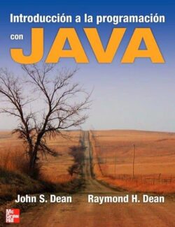 Introducción a la Programación con Java – John S. Dean, Raymond H. Dean – 1ra Edición