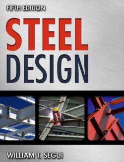Steel Design – William T. Segui – 5th Edition