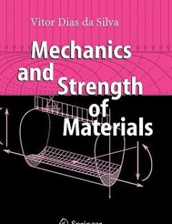 mechanics and strength of materials vitor dias da silva 1st edition