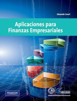 Aplicaciones para Finanzas Empresariales – Eduardo Court – 1ra Edición