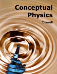 Conceptual Physics – Benjamin Crowell – 1st Edition