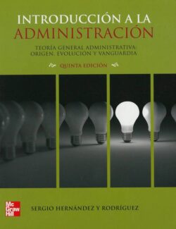 Introducción a la Administración – Sergio Hernadez – 5ta Edición