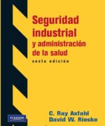 seguridad industrial y administracion de la salud c ray asfahl 6ta edicion
