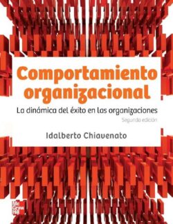 Comportamiento Organizacional – Idalberto Chiavenato – 2da Edición