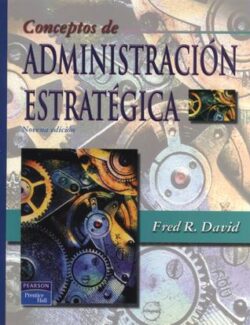 Conceptos de Administración Estratégica – Fred R. David – 9na Edición