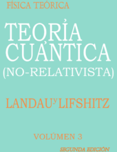 Física Teórica Vol.3: Teoría Cuántica (No-Relativista) – Landau & Lifshitz – 2da Edición