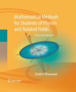 mathematical methods for students of physics sadri hassani 2nd edition