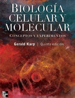 Biología Celular y Molecular – Gerald Karp – 5ta Edición