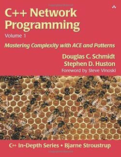 C++ Network Programming, Vol. I – Douglas C. Schmidt, Stephen D. Huston – 1st Edition
