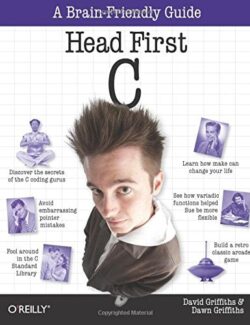 Head First C – Dave Kitabjian, Vince Milner – 1st Edition