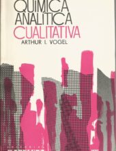 Química Analítica Cuantitativa – Arthur I. Vogel – 1ra Edición