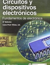 Circuitos y Dispositivos Electrónicos – Lluís Prat Viñas – 6ta Edición