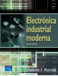 Electrónica Industrial Moderna – Timothy J. Maloney – 5ta Edición