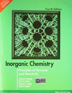 Inorganic Chemistry: Principles of Structure and Reactivity – James E. Huheey – 4th Edition