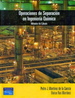 Operaciones de Separación en Ingeniería Química – Pedro Martínez, Eloisa Rus – 1ra Edición