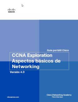 Cisco CCNA Exploration 4.0 – Cisco Systems – Módulo 1: Aspectos Básicos de Networking