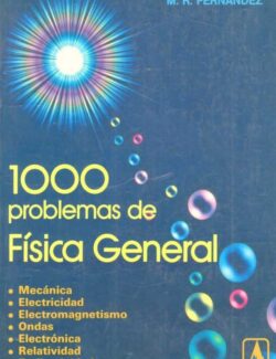 1000 Problemas de Física General – J. A. Fidalgo, M. R. Fernandez – 1ra Edición