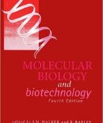 Molecular Biology and Biotechnology John M. Walker Ralph Rapley 4th Edition