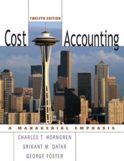 Cost Accounting – Charles T. Horngren – 12th Edition