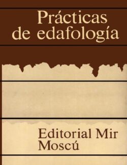 Prácticas de Edafología – I. S. Kaúrichev – 1ra Edición