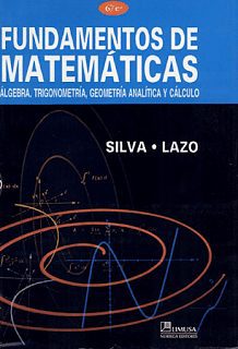 Fundamentos de Matemáticas – Juam M. Silva, Adriana Lazo – 6ta Edición
