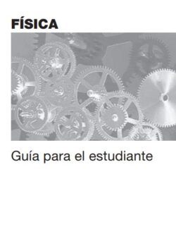 Física: Guía para el Estudiante – Instituto Politécnico Nacional – 1ra Edición