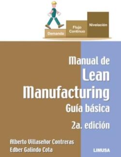 Manual de Lean Manufacturing Guía Básica – Alberto Villaseñor – 1ra Edición