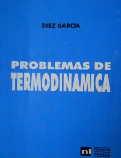 Problemas de Termodinámica – Diez Garcia – 1ra Edición