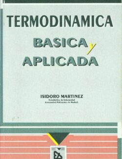 Termodinámica: Básica y Aplicada – Isidoro Martinez – 1ra Edición