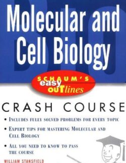 Molecular and Cell Biology (Schaum) – William Stansfield – 1st Edition