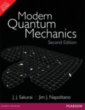 Modern Quantum Mechanics – J. J. Sakurai, Jim Napolitano – 2nd Edition