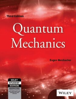 Quantum Mechanics – Eugen Merzbacher – 3rd Edition
