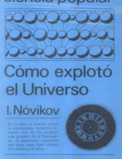 Cómo Explotó el Universo – I. Nóvikov – 1ra Edición
