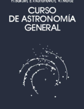 Curso de Astronomía General – P. I. Bakulin, E. V. Kononóvich, V. I. Moroz – 1ra Edición