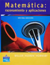 Matemática: Razonamiento y Aplicaciones – Charles D. Miller – 10ma Edición